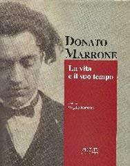 Donato Marrone. La vita e il suo tempo di Virgilio Marrone edito da Adda