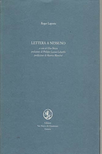 Lettera a nessuno di Roger Laporte edito da San Marco dei Giustiniani