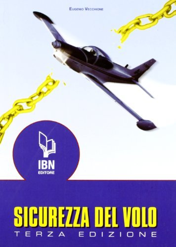 Sicurezza del volo di Eugenio Vecchione edito da IBN
