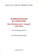 Il brigantaggio in Capitanata. Fonti documentarie e anagrafe (1861-1864) edito da Archivio Izzi