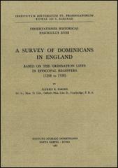 Survey of dominicans in England based on the ordination lists in episcopal register (1268 to 1538) (A) di Alfred B. Emden edito da Angelicum University Press