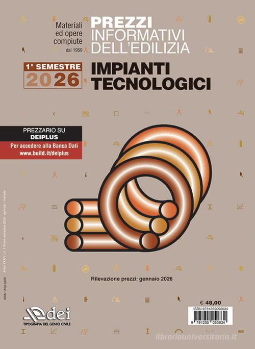 Prezzi informativi dell'edilizia. Impianti tecnologici. 1° semestre 2026. Materiali e opere compiute edito da DEI