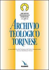 Archivio teologico torinese (2004) vol.2 edito da Editrice Elledici