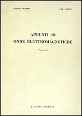 Appunti di onde elettromagnetiche di Ubaldo Bizzarri, Aldo Ferrari edito da Liguori
