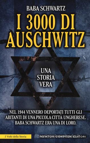 I 3000 di Auschwitz di Baba Schwartz edito da Newton Compton Editori
