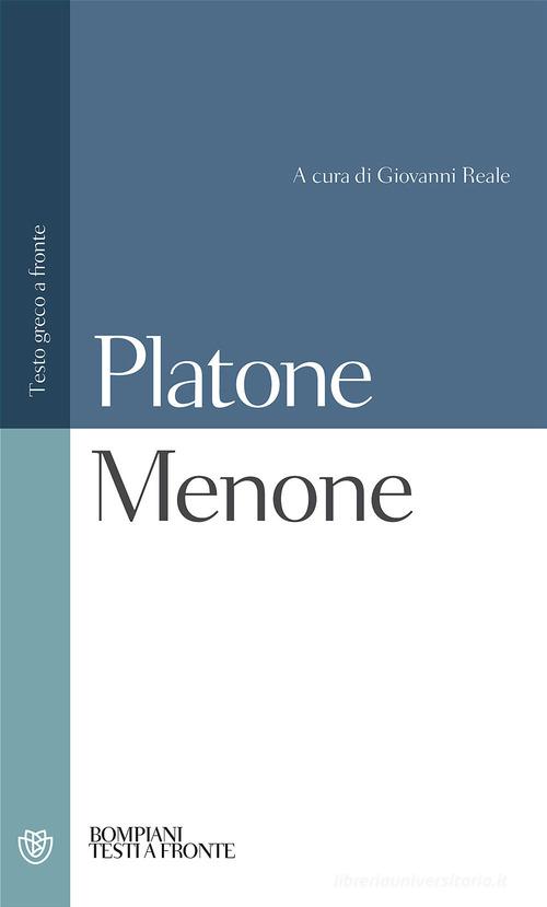 Menone. Testo greco a fronte di Platone edito da Bompiani