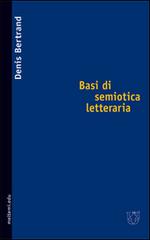 Basi di semiotica letteraria di Denis Bertrand edito da Booklet Milano