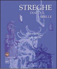 Streghe diavoli e sibille. Atti del Convegno (Como, 18-19 maggio 2001) edito da NodoLibri