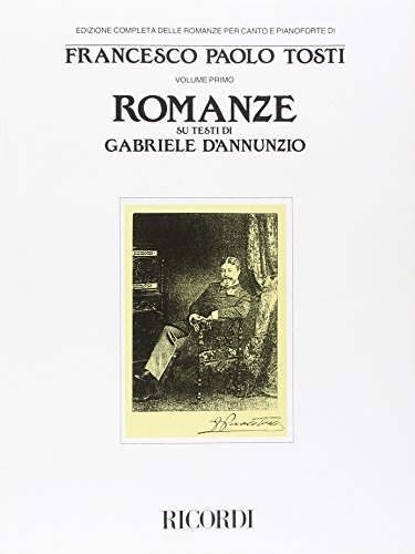 Romanze su testi di Gabriele D'Annunzio di Francesco Paolo Tosti edito da Casa Ricordi