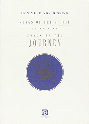 Songs of the journey di Ronimund von Bissing edito da SEMAR