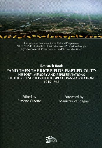 «And then the rice fields emptied out». History, memory and representations of the rice society in the great transformation 1945-1965 edito da Mercurio