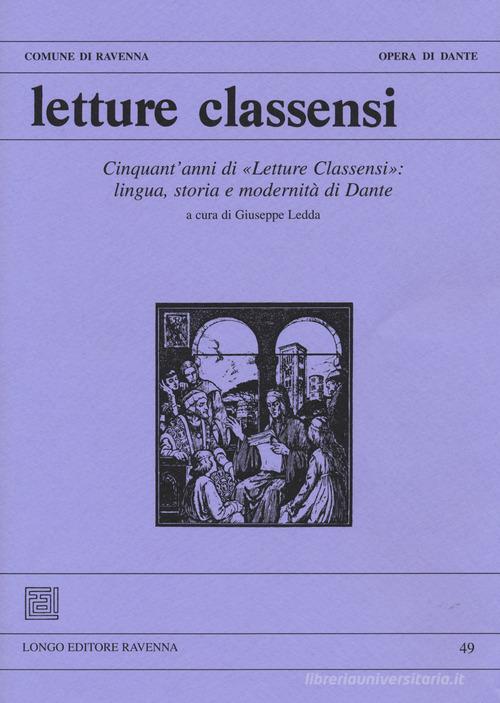 Letture classensi. Studi danteschi vol.49 edito da Longo Angelo