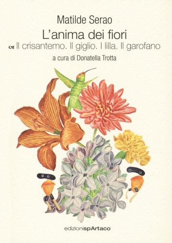 L'anima dei fiori vol.5 di Matilde Serao edito da Spartaco