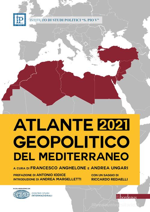 Atlante geopolitico del Mediterraneo 2022 edito da Bordeaux