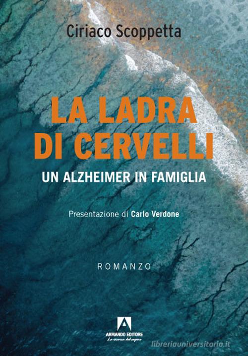 Libro La ladra di cervelli di Ciriaco Scoppetta Narrare di Armando Editore
