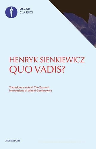 Quo vadis? di Henryk Sienkiewicz edito da Mondadori