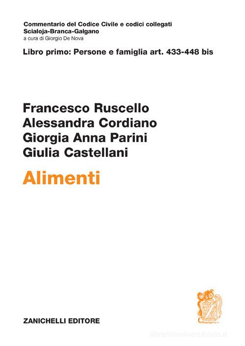 Alimenti vol.1 di Francesco Ruscello, Alessandra Cordiano, Giorgia Anna Parini edito da Zanichelli