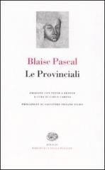 Le Provinciali. Testo francese a fronte di Blaise Pascal edito da Einaudi