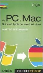 Da PC a Mac. Guida ad Apple per utenti Windows di Matteo Tettamanzi edito da Apogeo