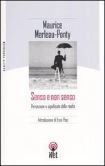 Senso e non senso. Percezione e significato della realtà di Maurice Merleau-Ponty edito da Net