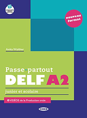 Passe-partout. DELF A2. Junior et scolaire. Per la Scuola media. Con e-book. Con espansione online di Anita Walther edito da Black Cat-Cideb