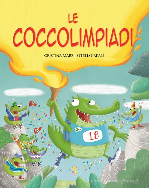 Le coccolimpiadi. Ediz. a colori di Cristina Marsi edito da Pane e Sale