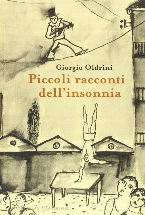Piccoli racconti dell'insonnia di Giorgio Oldrini edito da Mimesis