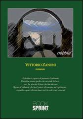 Nebbia di Vittorio Zanoni edito da Booksprint