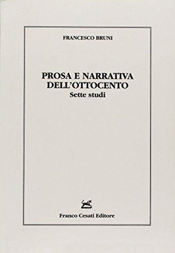 Prosa e narrativa dell'Ottocento. Sette studi di Francesco Bruni edito da Cesati