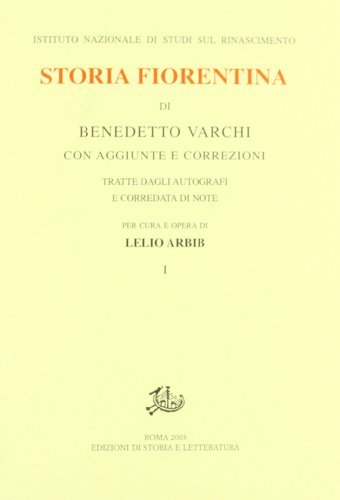 Storia fiorentina vol.1 di Benedetto Varchi edito da Storia e Letteratura