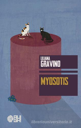 Myosotis di Liliana Gravino edito da Augh!