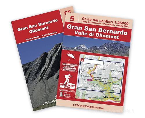Gran San Bernardo, valle di Ollomont. Con cartina 1:250.000. Ediz. multilingue di Luca Zavatta edito da L'Escursionista