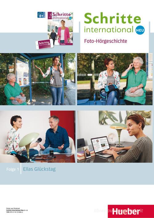 Schritte international. Neu. Deutsch als Fremdsprache. Posterset. Per le Scuole superiori vol. 5-6 di Monika Bovermann, Daniela Niebisch, Sylvette Penning-Hiemstra edito da Hueber