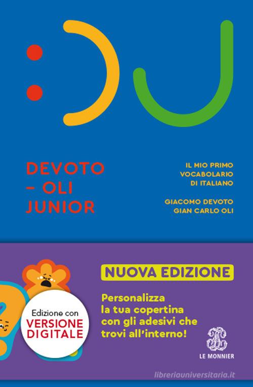 Il nuovo Devoto - Oli . Il mio primo vocabolario di italiano Junior di  Giacomo Devoto, Gian Carlo Oli - Libri usati su
