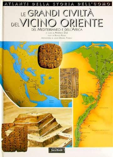 Le grandi civiltà del vicino Oriente, del Mediterraneo e dell'Africa edito da Jaca Book