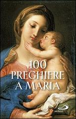 100 preghiere a Maria edito da San Paolo Edizioni
