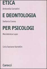 Etica e deontologia per psicologi edito da Carocci