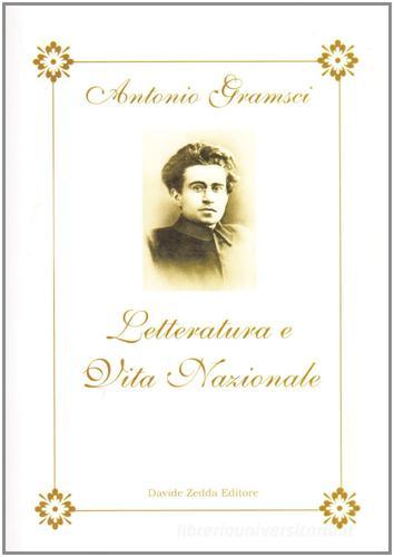 Letteratura e vita nazionale di Antonio Gramsci edito da La Riflessione