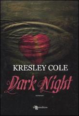 Dark night di Kresley Cole edito da Leggereditore