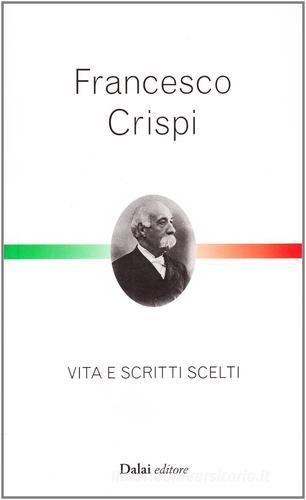 Francesco Crispi edito da Dalai Editore