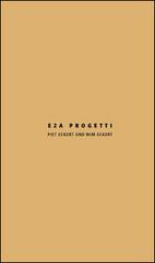 E2A progetti. Piet Eckert und Wim Eckert. Ediz, italiana e inglese di Claudia Mion edito da Libria
