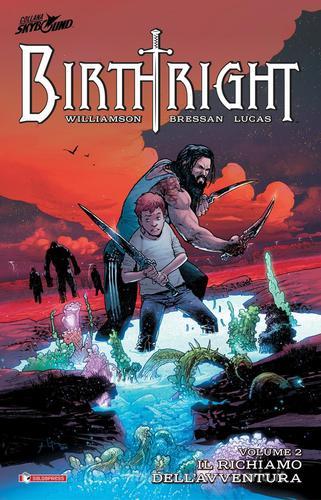 Birthright vol. 2 di Joshua Williamson edito da SaldaPress
