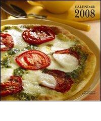 Pizza. Calendario 2008 edito da Cartilia Distribuzione
