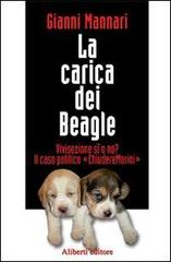 La carica dei Beagle di Gianni Mannari edito da Aliberti