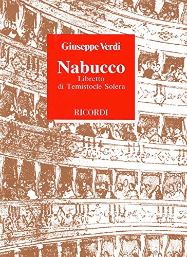 Nabucco. Musica di G. Verdi di Temistocle Solera edito da Casa Ricordi