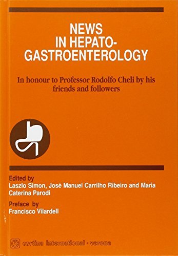 News in hepato-gastroenterology. In honour to professor Rodolfo Cheli by his friends and followers di L. Simon, J. M. Carrilho Ribeiro, M. Caterina Parodi edito da Cortina (Verona)