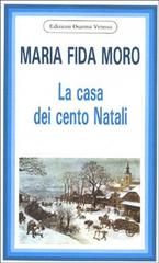 La casa dei cento natali di Maria Fida Moro edito da Osanna Edizioni