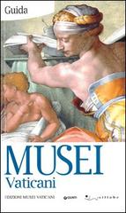 Musei vaticani. Guida edito da Edizioni Musei Vaticani
