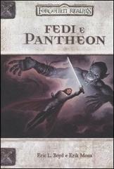 Forgotten Realms. Fedi e Pantheon. Accessorio di Eric L. Boyd, Erik Mona edito da Twenty Five Edition