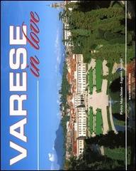 Varese in love. Ediz. italiana e inglese di Pietro Macchione, Eugenio Manghi edito da Macchione Editore